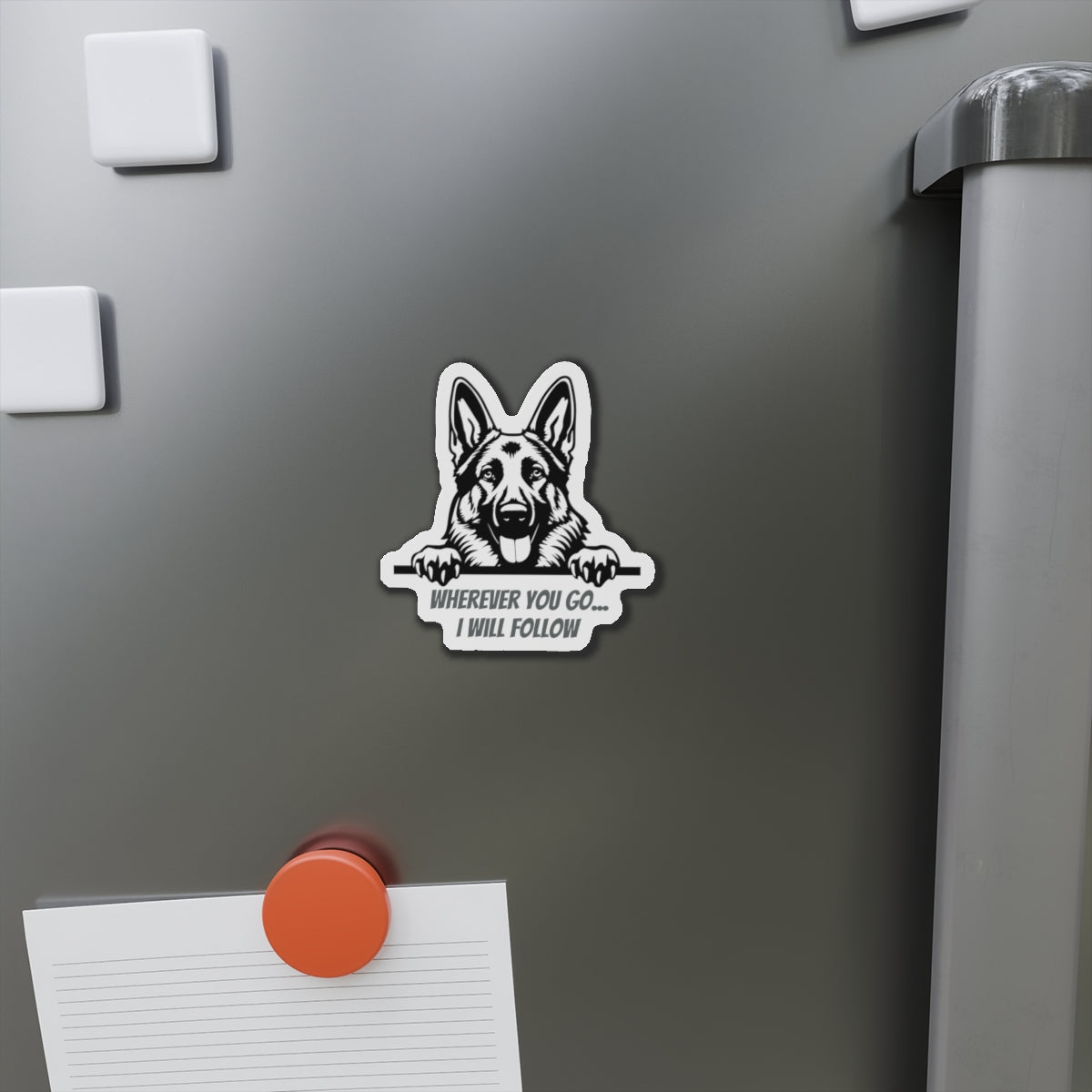 German Shepherd (Wherever you go I will follow) Die-Cut Magnet