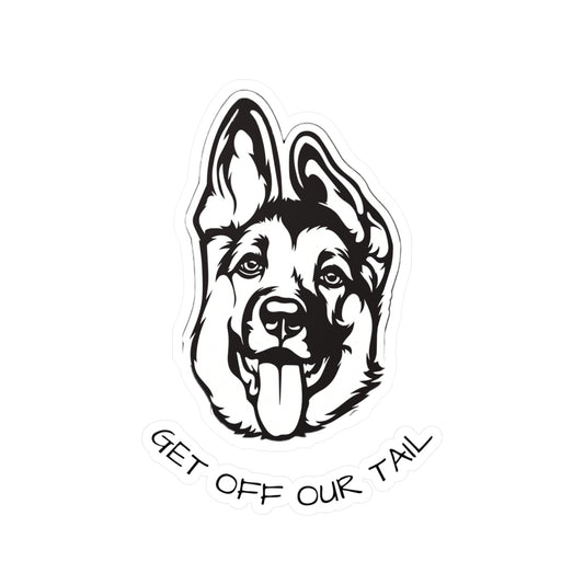 German Shepherd (Get Off Our Tail) Kiss-Cut Vinyl Decal