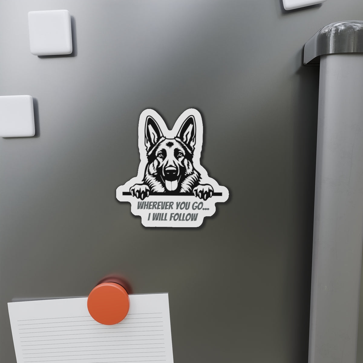 German Shepherd (Wherever you go I will follow) Die-Cut Magnet