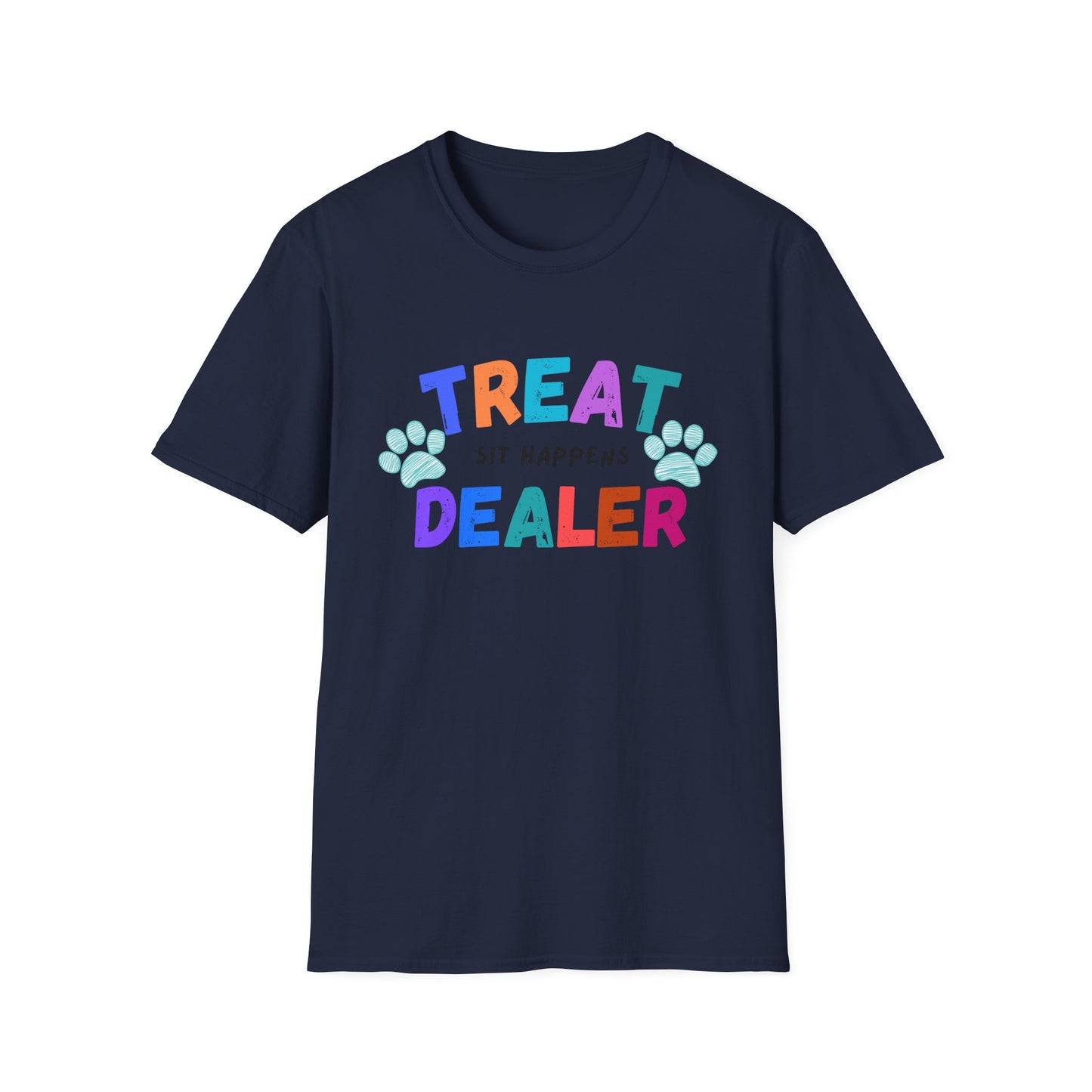 Treat Dealer "Sit Happens" T-Shirt