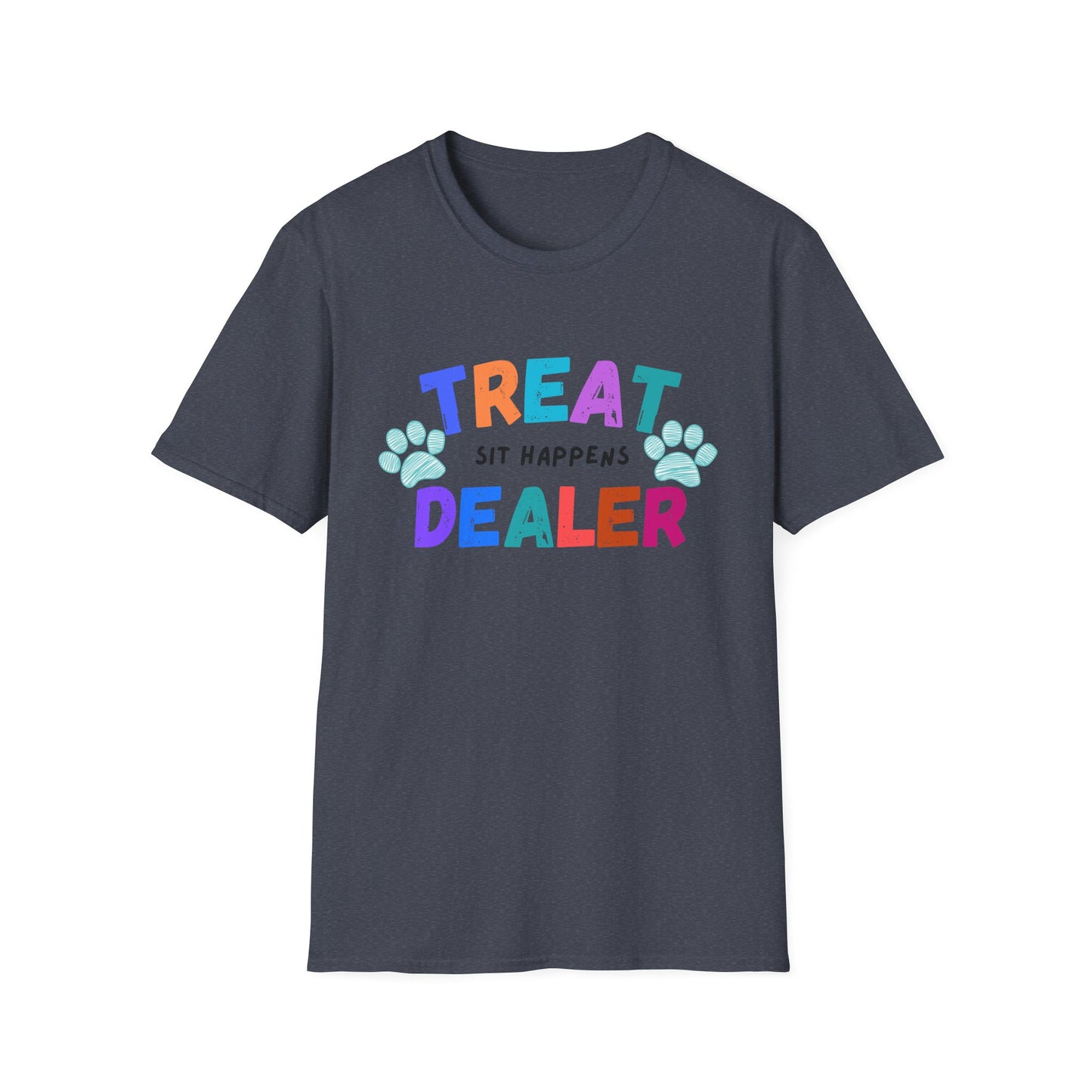 Treat Dealer "Sit Happens" T-Shirt