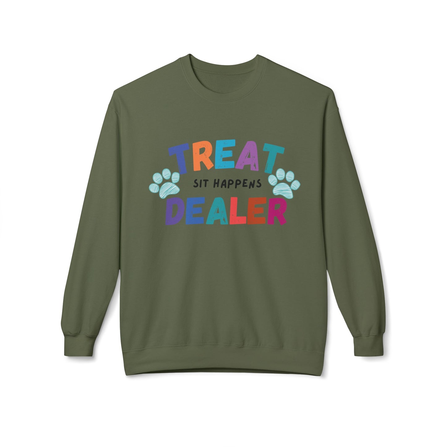 Treat Dealer Sweatshirt "Sit Happens" Funny Crewneck