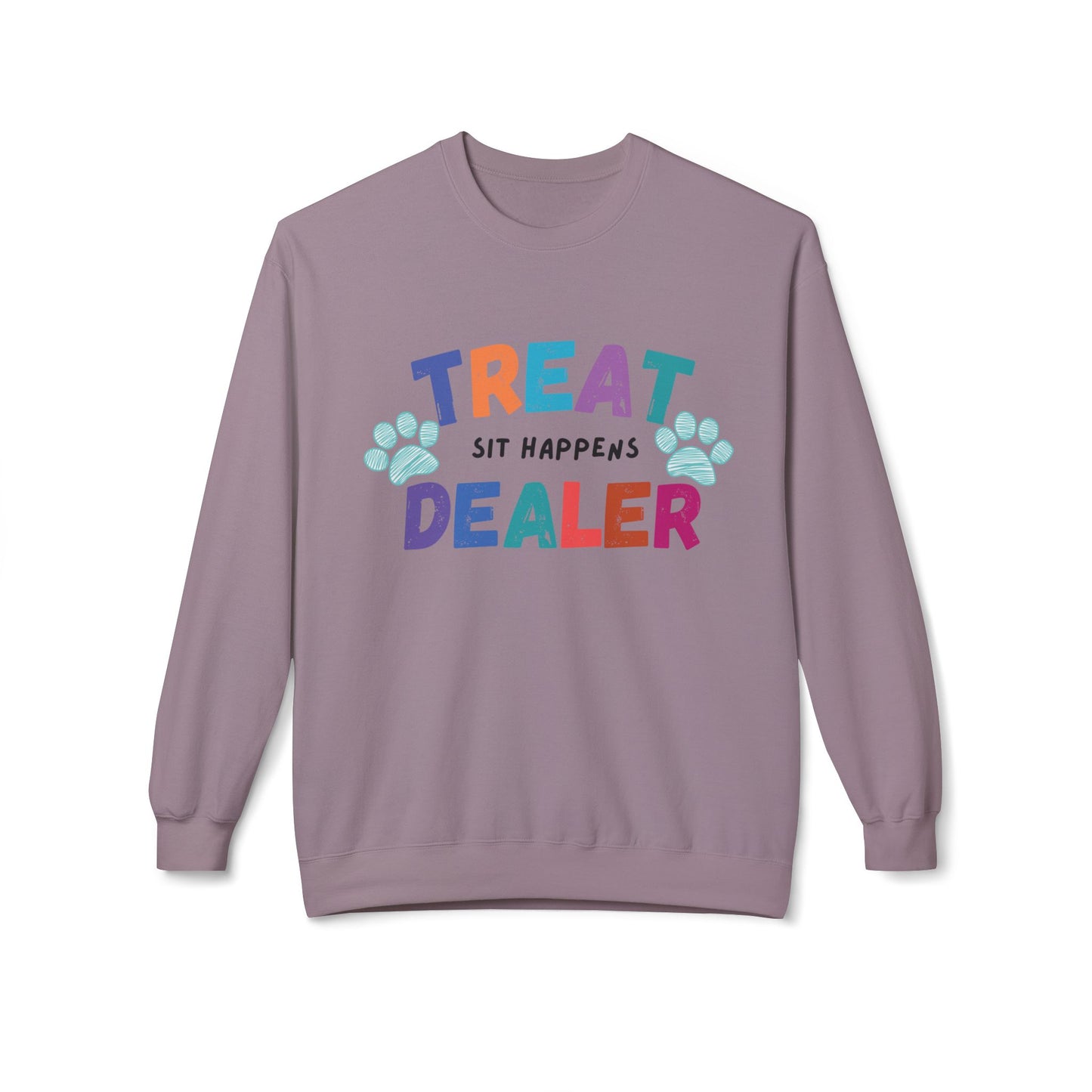 Treat Dealer Sweatshirt "Sit Happens" Funny Crewneck