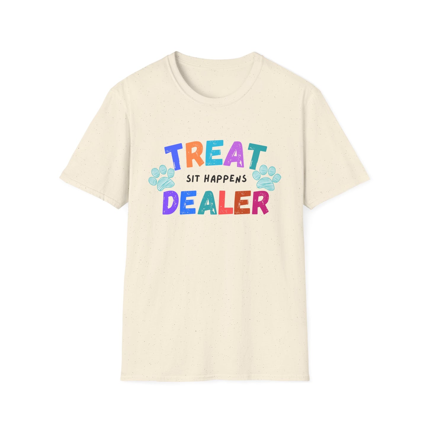 Treat Dealer "Sit Happens" T-Shirt