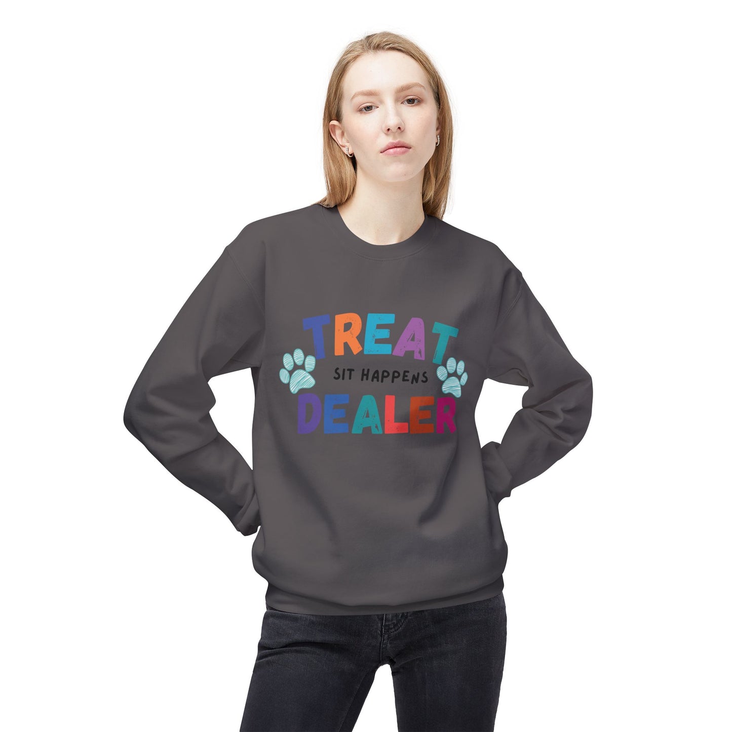 Treat Dealer Sweatshirt "Sit Happens" Funny Crewneck