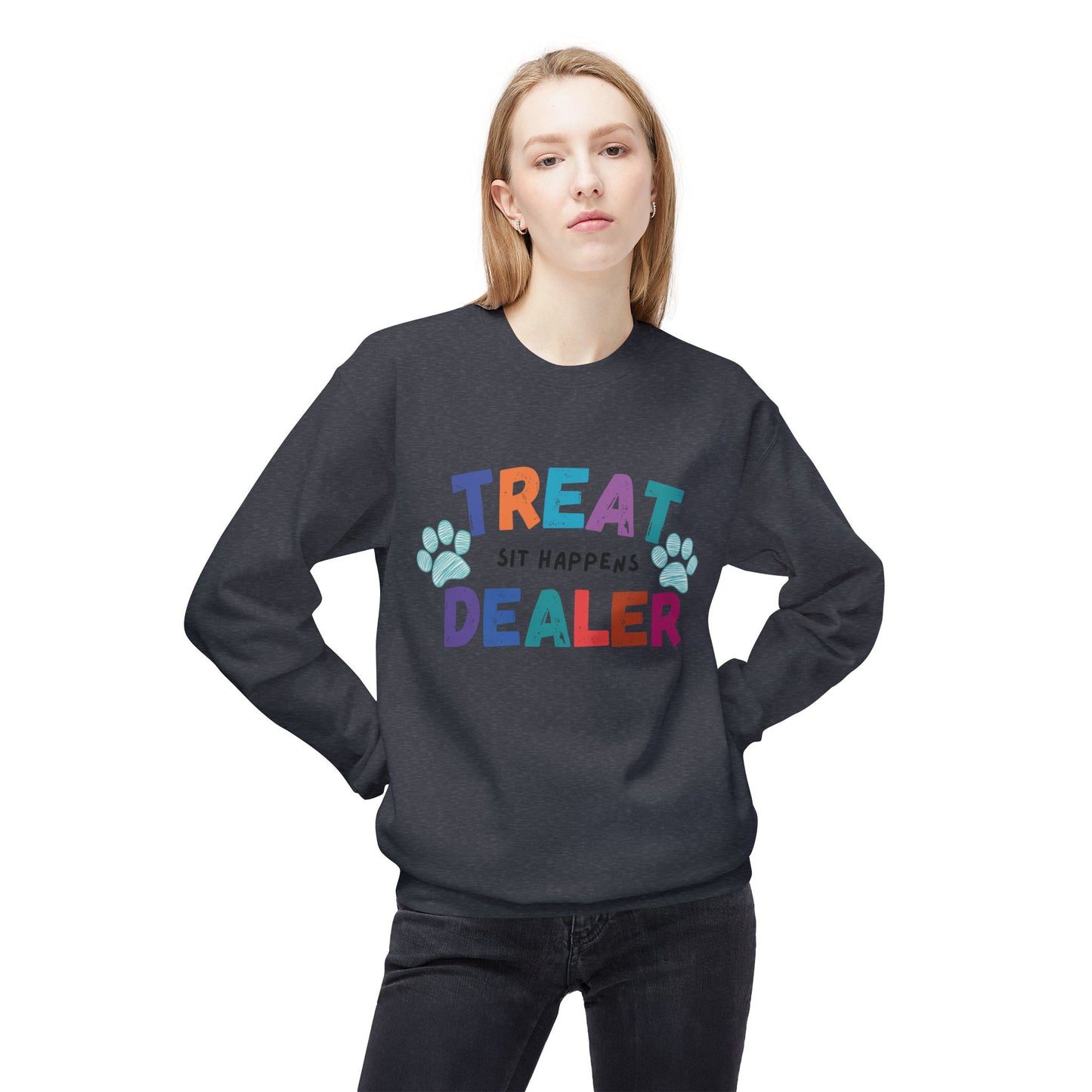 Treat Dealer Sweatshirt "Sit Happens" Funny Crewneck