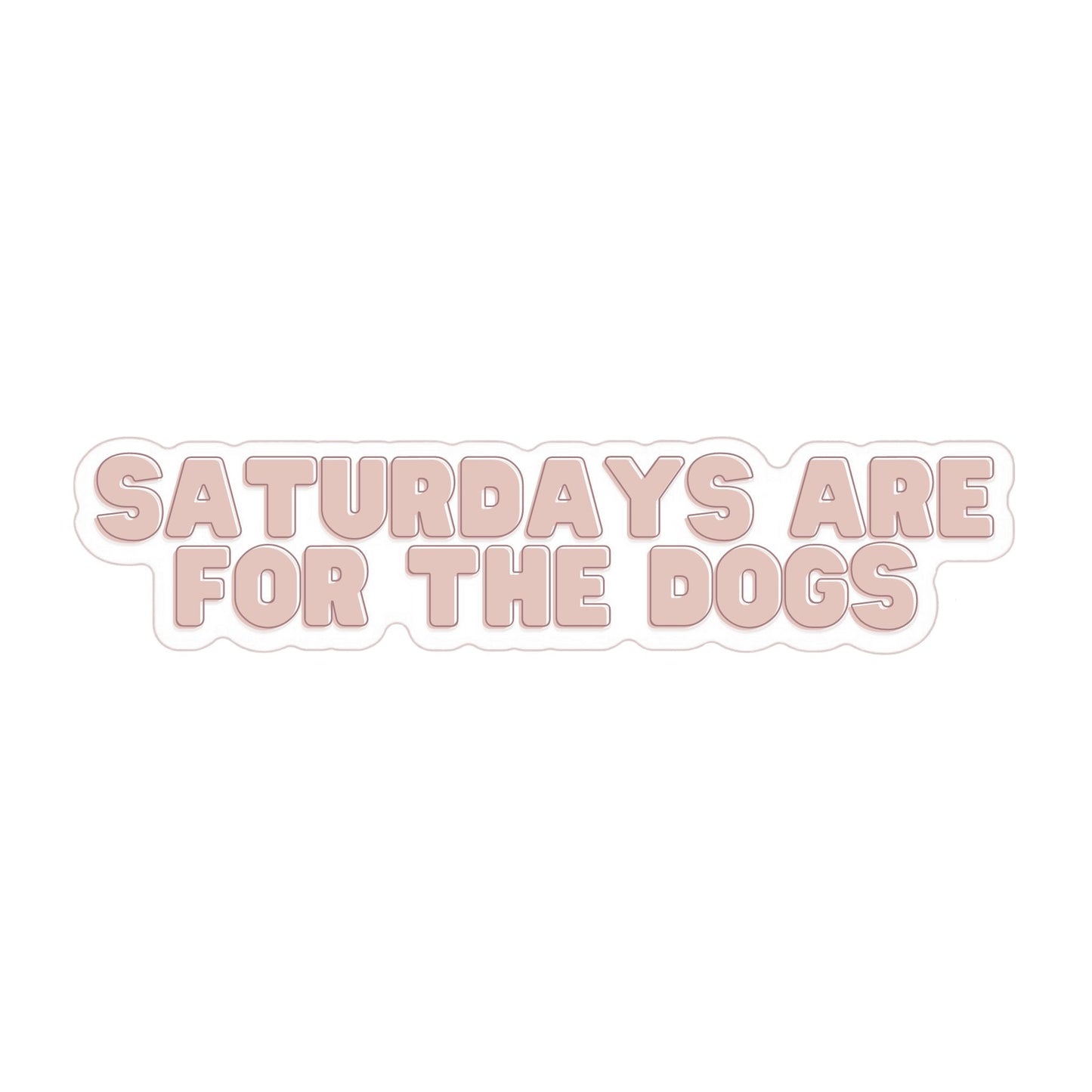 Fur Elise  Saturdays Are For The Dogs Sticker